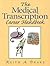 The Medical Transcription Career Handbook