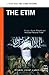 The ETIM: China's Islamic Militants and the Global Terrorist Threat (PSI Guides to Terrorists, Insurgents, and Armed Groups)