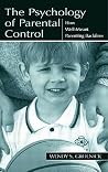 The Psychology of Parental Control The Psychology of Parental Control