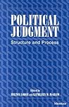 Political Judgment: Structure and Process