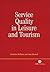 Service Quality in Leisure and Tourism