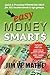 Easy Money Smarts: Quick and Practical Financial Help for All Income Levels and Age Groups