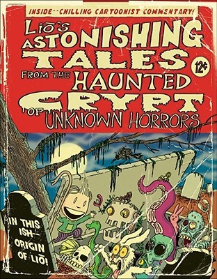 Liō's Astonishing Tales: From the Haunted Crypt of Unknown Horrors (Paperback)
