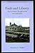 Faith and Liberty: The Economic Thought of the Late Scholastics