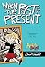 When the Past Is a Present by Jimmy Gownley When the Past Is a Present by Jimmy Gownley