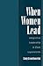 When Women Lead: Integrative Leadership in State Legislatures