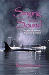 Singing to the Sound: Visions of Nature, Animals, and Spirit