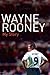 Wayne Rooney: My Story – A ...