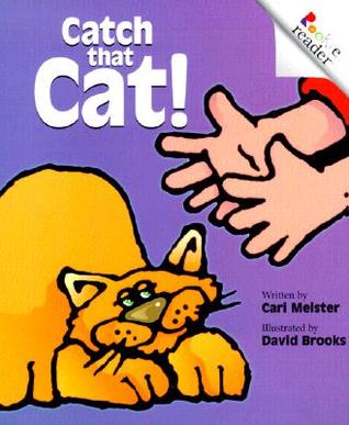 Catch That Cat! (Rookie Readers: Level A)