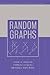 Random Graphs (Wiley Series in Discrete Mathematics and Optimization)
