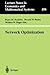 Network Optimization (Lecture Notes in Economics and Mathematical Systems, 450)