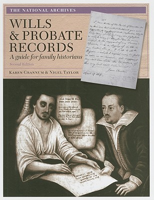 Wills and Probate Records: A Guide for Family Historians