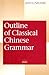 Outline of Classical Chinese Grammar