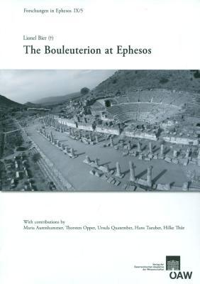 The Bouleuterion at Ephesos (Forschungen in Ephesos)