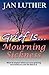 Grief Is...Mourning Sickness by Jan Luther