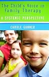 The Child's Voice in Family Therapy: A Systemic Perspective