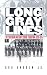 Long Gray Lines by Rod Andrew Jr.