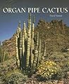 The Organ Pipe Cactus (Southwest Center)