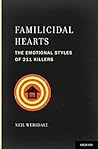 Familicidal Hearts: The Emotional Styles of 211 Killers Familicidal Hearts: The Emotional Styles of 211 Killers