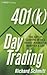 401(k) Day Trading: The Art...