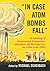 "In Case Atom Bombs Fall": An Anthology of Governmental Explanations, Instructions and Warnings from the 1940s to the 1960s
