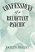 Confessions of A Reluctant Psychic