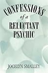 Confessions of A Reluctant Psychic