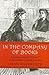 In the Company of Books: Literature and Its "Classes" in Nineteenth-Century America (Studies in Print Culture and the History of the Book)
