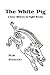 The White Pig
