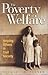 The Poverty of Welfare: Hel...