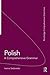 Polish: A Comprehensive Grammar (Routledge Comprehensive Grammars)