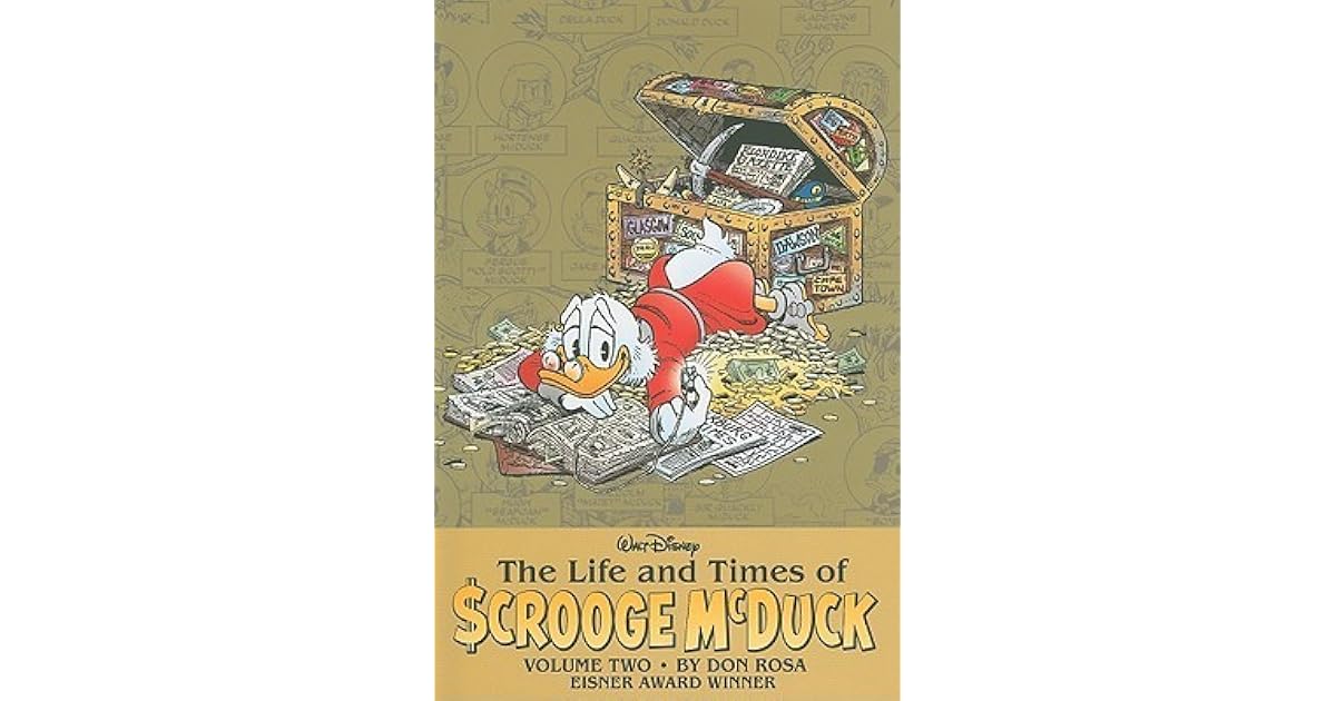 The Life and Times of Scrooge McDuck Volume 2 by Don Rosa The Life and Times of Scrooge McDuck Volume 2 by Don Rosa