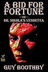 A Bid for Fortune or Dr Nikola's Vendetta