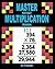 Master Multi-Digit Multiplication Workbook by Pi Squared