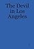 The Devil in Los Angeles