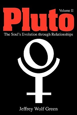 Pluto, Volume II: The Soul's Evolution through Relationships (Paperback)