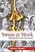 Stress at Work: Management ...