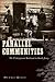 Parallel Communities: The U...