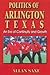 Politics of Arlington, Texas: An Era of Continuity and Growth