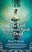 The Girl Who Would Speak fo...