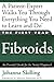 The First Year--Fibroids by Johanna Skilling