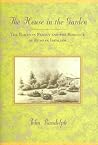 The House in the Garden: The Bakunin Family and the Romance of Russian Idealism