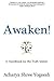 Awaken! by Acharya Shree Yogeesh
