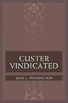 CUSTER VINDICATED CUSTER VINDICATED