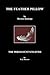 The Feather Pillow and the Permanent Stiletto by Horacio Quiroga