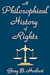 A Philosophical History of Rights