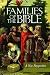 Families of the Bible: A Ne...