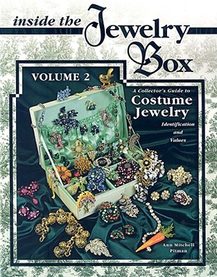 Inside the Jewelry Box, Vol. 2: A Collector's Guide to Costume Jewelry: Identification and Values (Paperback)