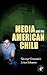 Media and the American Child