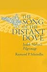The Song of the Distant Dove: Judah Halevi's Pilgrimage